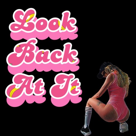 Look Back At It | Boomplay Music