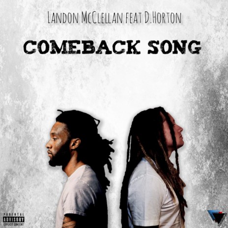 Comeback Song ft. D. Horton | Boomplay Music