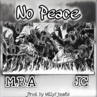 No Peace (feat. JC)