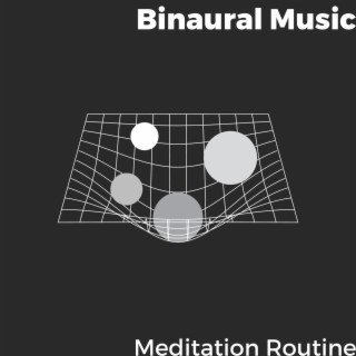 Binaural Music - Meditation Routine - Dream Fresh and Vibrant, Vol. 09
