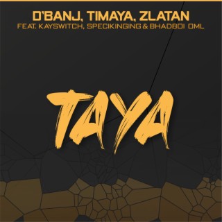 Download D'banj album songs: Taya | Boomplay Music