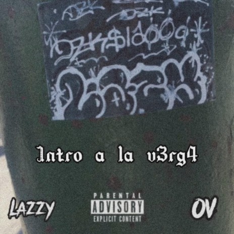 Intro a la v3rg4 ft. Lazzy DZK & DZKSIA2 | Boomplay Music