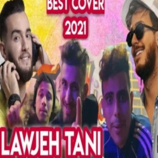 Lawjeh Tani (feat, Outhmane Soultan & Cheb Amin)