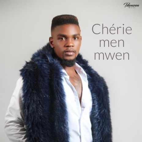 Chérie men mwen | Boomplay Music