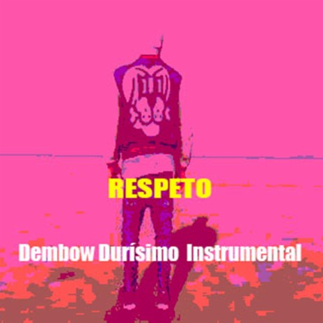 Respeto Dembow Beat (Radio Edit) | Boomplay Music