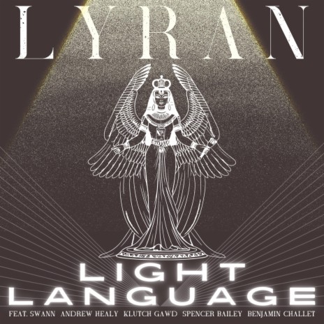 Light Language ft. Swann, Andrew Healy, Klutch Gawd, Spencer Bailey & Benjamin Challet | Boomplay Music