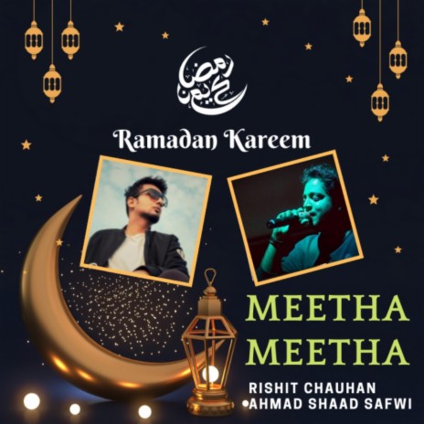 Meetha Meetha Hai mere Muhammad Ka Naam ft. Rishit Chauhan | Boomplay Music