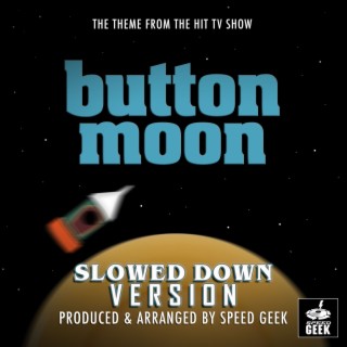 Button Moon Main Theme (From Button Moon) (Slowed Down Version)