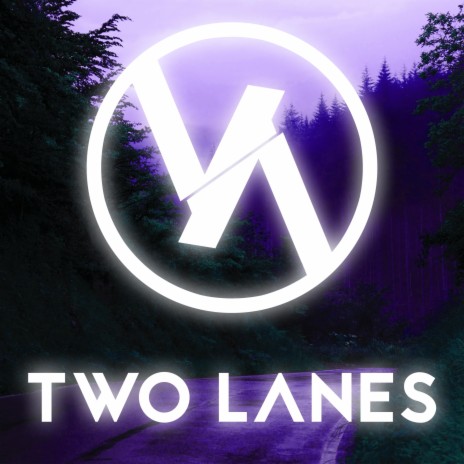 Two Lanes | Boomplay Music
