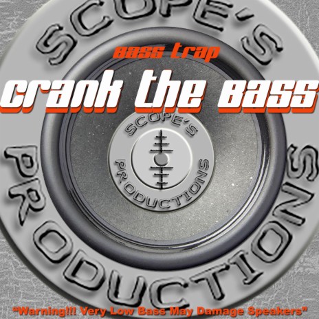 Crank The Bass | Boomplay Music