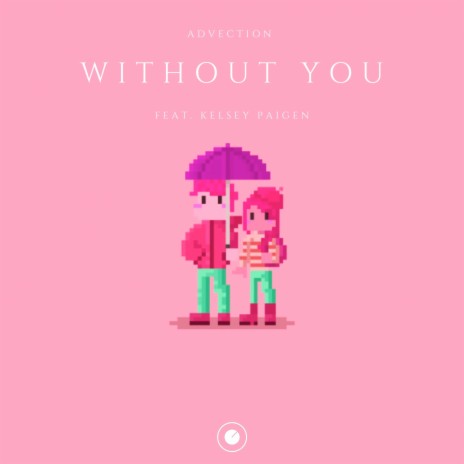 Without You ft. Kelsey Paigen