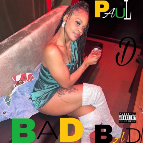 Bad BaD | Boomplay Music
