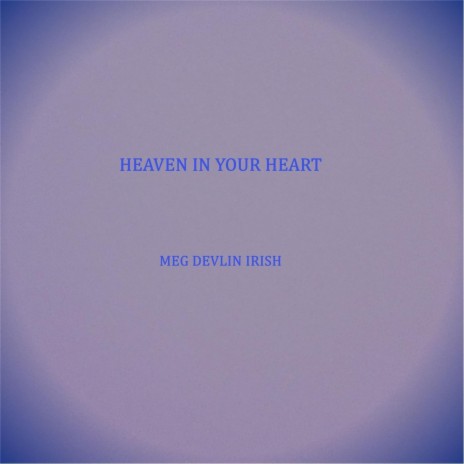 Heaven in Your Heart | Boomplay Music