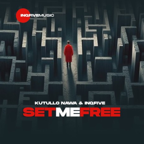 Set Me Free ft. InQfive | Boomplay Music