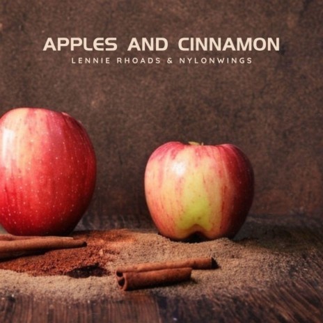 Apples And Cinnamon ft. Nylonwings | Boomplay Music