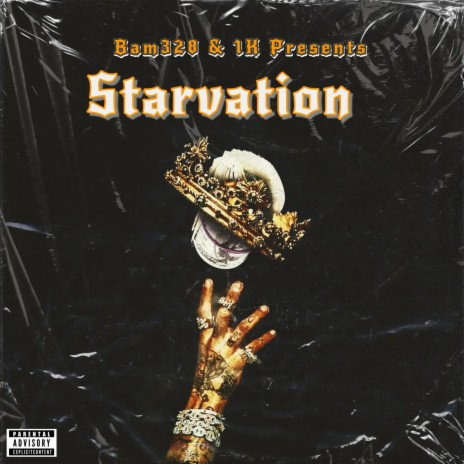 Starvation ft. 1K | Boomplay Music