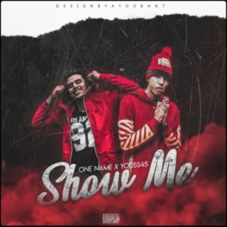 Show Me (feat. Youss45)