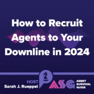 How to Recruit Agents to Your Downline in 2024