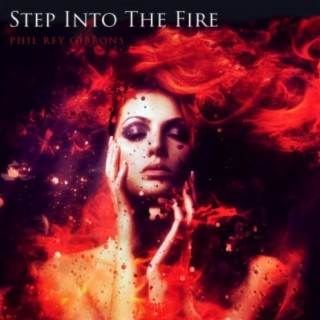 Step Into The Fire