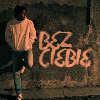 Bez Ciebie