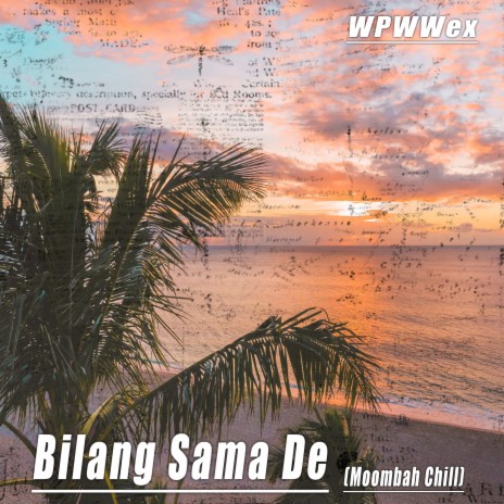 Bilang Sama de (Moombah Chill) (Remix) | Boomplay Music