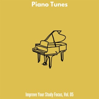 Piano Tunes - Improve Your Study Focus, Vol. 05
