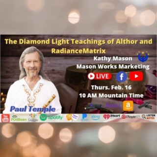 The Diamond Light Teachings of Althor and RadianceMatrix with Paul Temple