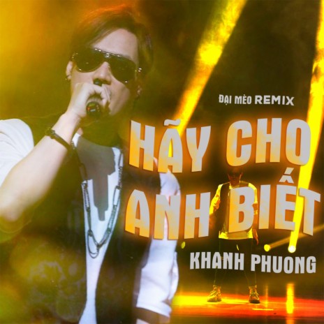 Hãy Cho Anh Biết (Đại Mèo Remix) | Boomplay Music
