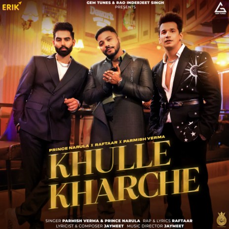 Khulle Kharche ft. Raftaar & Parmish Verma | Boomplay Music