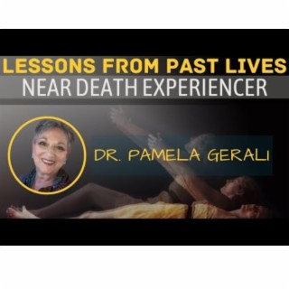 NDE- Lessons from Past Lives