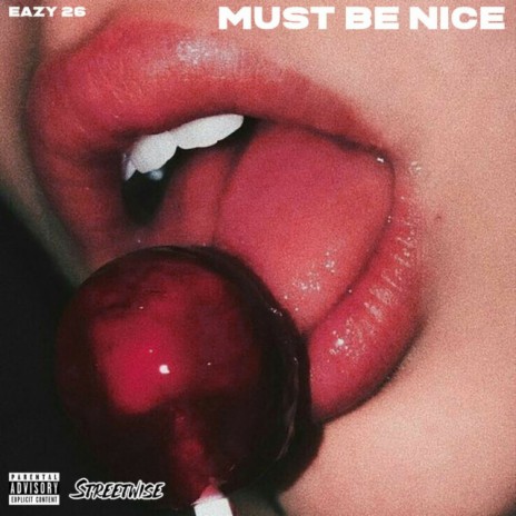 Must Be Nice | Boomplay Music