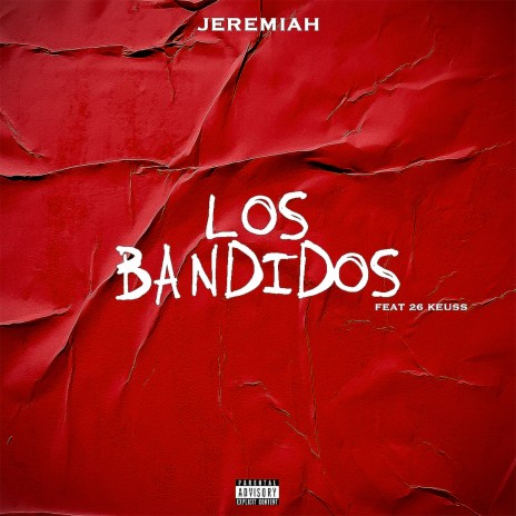 Los Bandidos ft. 26Keuss | Boomplay Music