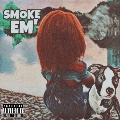 SMOKE EM(MALI) | Boomplay Music