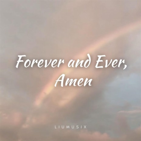 Forever and Ever, Amen (feat. Hugi Reewarabundith) (Instrumental Version)