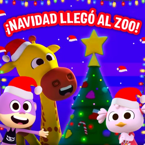 ¡Navidad Llegó Al Zoo! | Boomplay Music