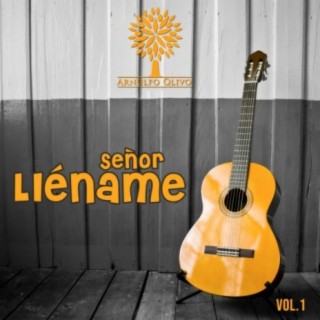 Señor Lléname, Vol.1