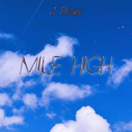 Mile High | Boomplay Music