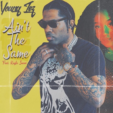 Ain't the Same (feat. Kayla Imani) | Boomplay Music