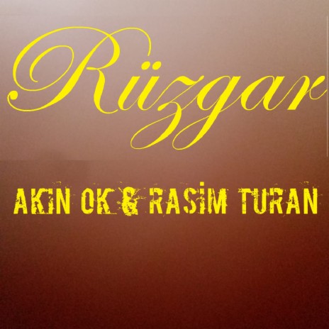 Rüzgar ft. Rasim Turan | Boomplay Music