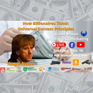 How Billionaires Think: Universal Success Principles  with Aage Nost