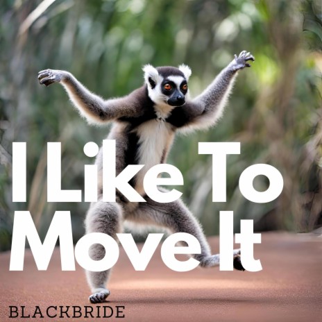 I Like To Move It | Boomplay Music