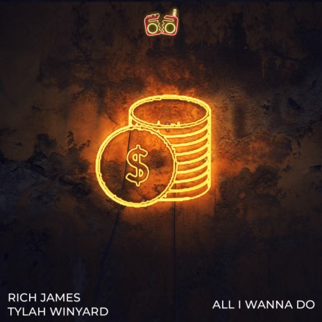 All I Wanna Do ft. Tylah Winyard | Boomplay Music