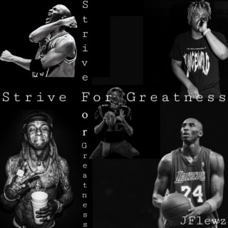 Strive For Greatness