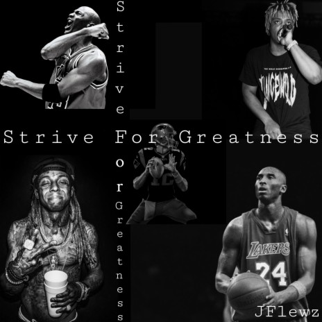 Strive For Greatness | Boomplay Music