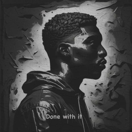 Done with it | Boomplay Music