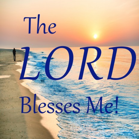 The Lord Blesses Me | Boomplay Music