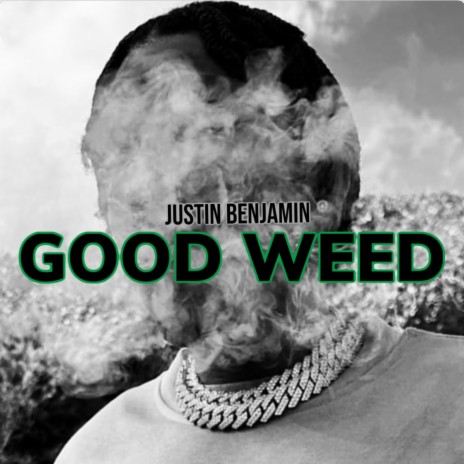 Good Weed | Boomplay Music