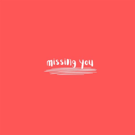 missing you (cover) | Boomplay Music