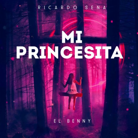 MI PRINCESITA ft. BENNY DG | Boomplay Music