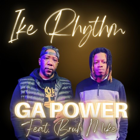 GA POWER ft. Bruh Mike | Boomplay Music